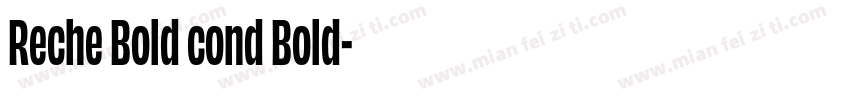 Reche Bold cond Bold字体转换